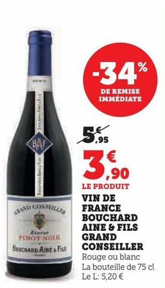 Super U Vin de france bouchard aine & fils grand conseiller offre