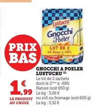 Super U Gnocchi a poeler lustucru offre