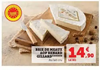 Super U Brie de meaux aop renard gillard offre
