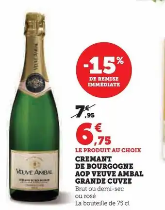 Super U Cremant de bourgogne aop veuve ambal grande cuvee offre