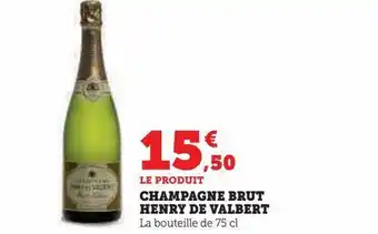 Super U Champagne brut henry de valbert offre