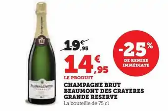 Super U Champagne brut beaumont des crayeres grande reserve offre