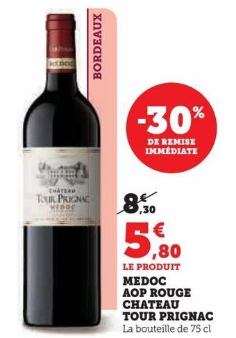 Super U Medoc aop rouge chateau tour prignac offre
