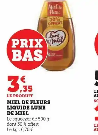 Super U Miel de fleurs liquide lune de miel offre