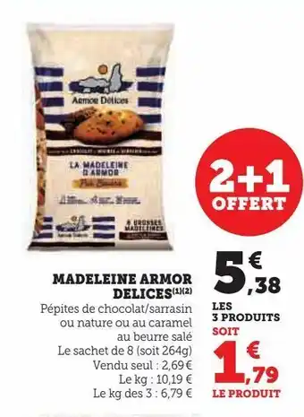 Super U Madeleine armor delices offre