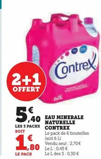 Super U Eau minerale naturelle contrex offre