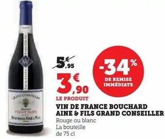U Express Vin de france bouchard aine & fils grand conseiller offre