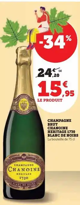 U Express Champagne brut chanoine héritage 1730 blanc de noirs offre