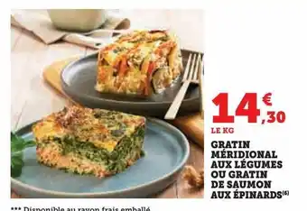 Hyper U Gratin meridional aux legumes ou gratin de saumon aux epinards offre