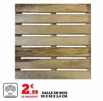 Super U Dalle en bois 50 x 50 x 2,4 cm offre