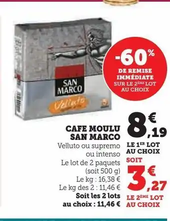 Hyper U Café moulu san marco offre