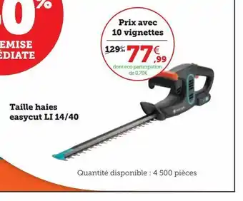 Super U Taille haies easycut li 14/40 offre