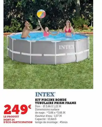 Super U Kit piscine ronde tubulaire prism frame offre