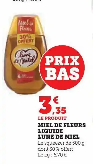 Hyper U Miel de fleurs liquide lune de miel offre