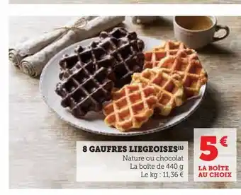 Hyper U 8 gaufres liegeoises offre