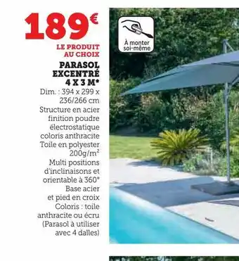 Hyper U Parasol excentré 4 x 3 m offre