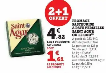 Hyper U Fromage pasteurise a pate persillee saint agur ou le coq offre