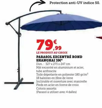 Hyper U Parasol excentré rond shanghai 3m offre