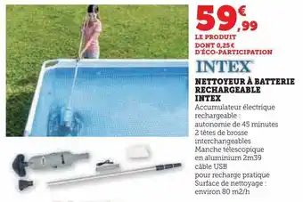 Hyper U Nettoyeur à batterie rechargeable intex offre