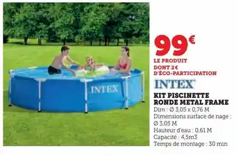 Hyper U Kit piscinette ronde metal frame offre