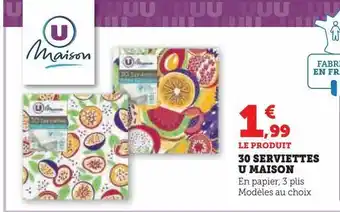U Express 30 serviettes u maison offre