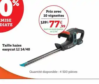 Super U Taille haies easycut LI 14/40 offre