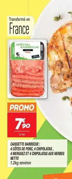 Netto Caissette barbecue: 4 cotes de porc, 4 chipolatas, 4 merguez et 4 chipolatas auxherbes netto offre