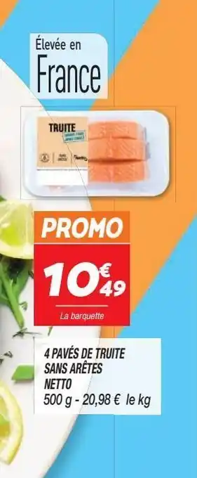 Netto 4 paves de truite sans aretes netto offre