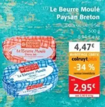 Colruyt Le Beurre Moulé Paysan Breton offre
