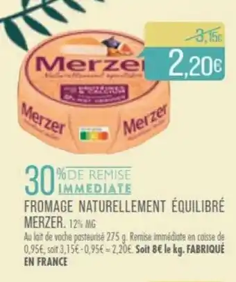 FROMAGE NATURELLEMENT ÉQUILIBRÉ MERZER. 12% MG