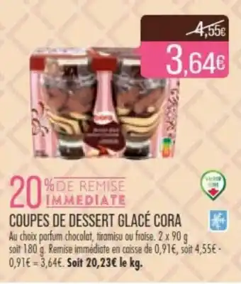 Match COUPES DE DESSERT GLACÉ CORA offre