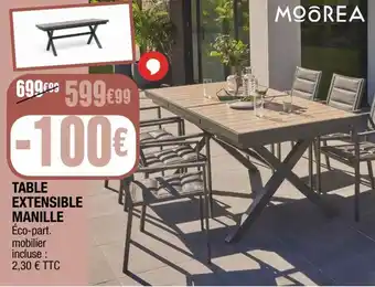 La Foir'Fouille TABLE EXTENSIBLE MANILLE offre