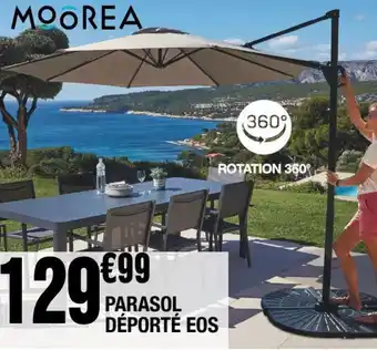 La Foir'Fouille PARASOL DÉPORTÉ EOS offre