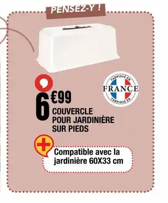La Foir'Fouille COUVERCLE POUR JARDINIÈRE SUR PIEDS offre