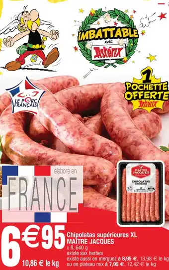 Cora x Carrefour Chipolatas supérieures XL MAÎTRE JACQUES offre