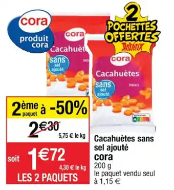 Cora x Carrefour Cacahuètes sans sel ajouté cora offre
