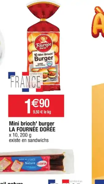 Cora x Carrefour Mini brioch' burger LA FOURNÉE DORÉE x 10, 200 g offre