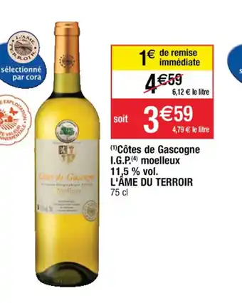 Cora x Carrefour (1) Côtes de Gascogne I.G.P.(4) moelleux offre