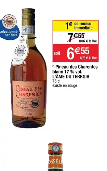 Cora x Carrefour (1)Pineau des Charentes blanc 17 % vol. L'ÂME DU TERROIR 75 cl offre