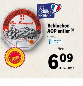 Lidl Reblochon AOP entier (2) offre