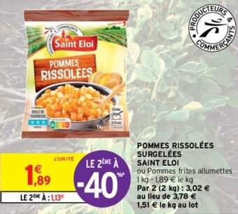 Intermarché POMMES RISSOLÉES SURGELÉES SAINT ELOI offre