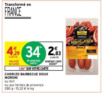 Intermarché CHORIZO BARBECUE DOUX MORONI offre