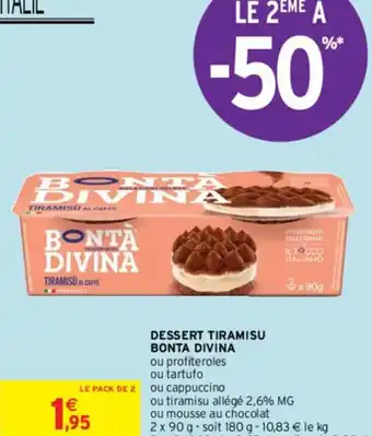 Intermarché DESSERT TIRAMISU BONTA DIVINA offre