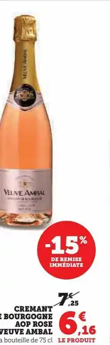 Super U Cremant de bourgogne aop rose veuve ambal offre
