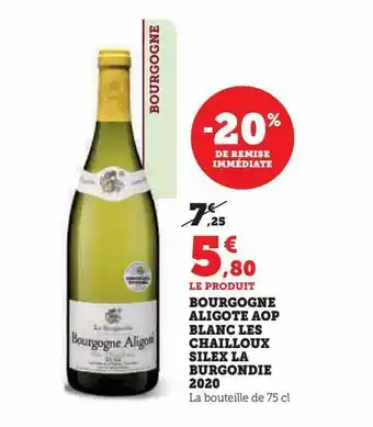 Super U Bourgogne aligote aop blanc les chailloux silex la burgondie 2020 offre