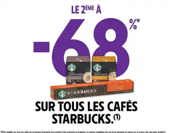 SUR TOUS LES CAFÉS STARBUCKS.(¹)