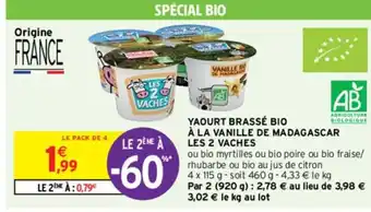 Intermarché YAOURT BRASSÉ BIO À LA VANILLE DE MADAGASCAR LES 2 VACHES offre