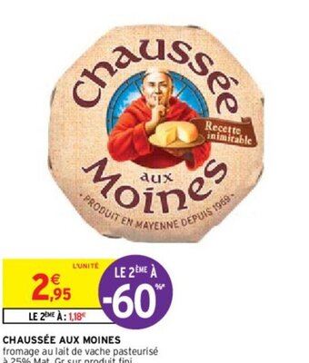 Intermarché CHAUSSÉE AUX MOINES offre