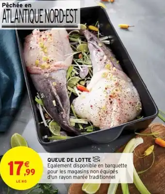 Intermarché QUEUE DE LOTTE offre