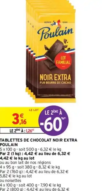 Intermarché TABLETTES DE CHOCOLAT NOIR EXTRA POULAIN offre